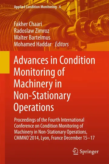 Cover of Advances in Condition Monitoring of Machinery in Non-Stationary Operations