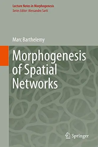 Cover of Morphogenesis of Spatial Networks