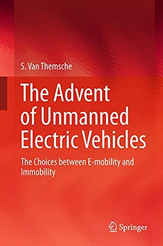 Cover of The Advent of Unmanned Electric Vehicles