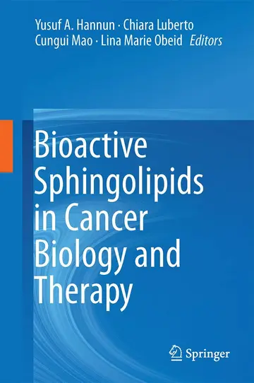 Cover of Bioactive Sphingolipids in Cancer Biology and Therapy