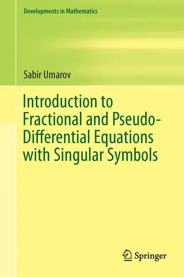 Cover of Introduction to Fractional and Pseudo-Differential Equations with Singular Symbols