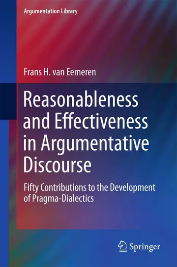 Cover of Reasonableness and Effectiveness in Argumentative Discourse