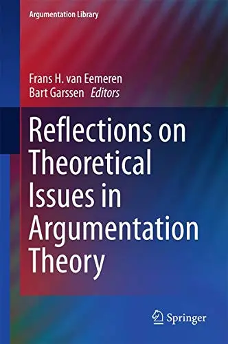 Cover of Reflections on Theoretical Issues in Argumentation Theory