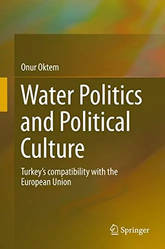 Cover of Water Politics and Political Culture