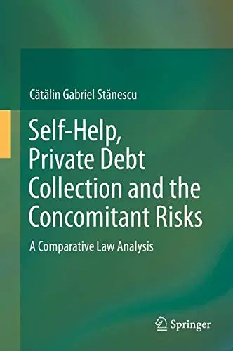 Cover of Self-Help Private Debt Collection and the Concomitant Risks