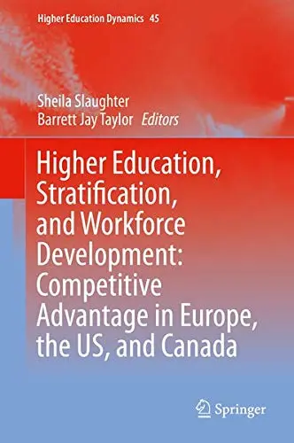 Cover of Higher Education, Stratification, and Workforce Development