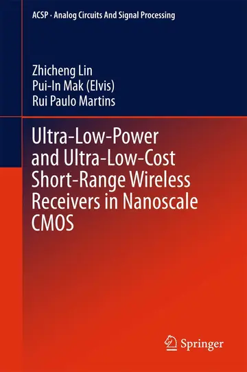 Cover of Ultra-Low-Power and Ultra-Low-Cost Short-Range Wireless Receivers in Nanoscale CMOS