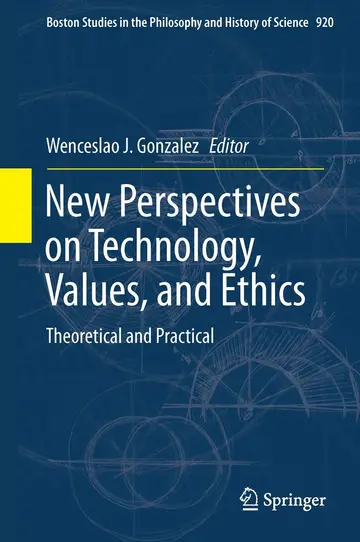 Cover of New Perspectives on Technology, Values, and Ethics
