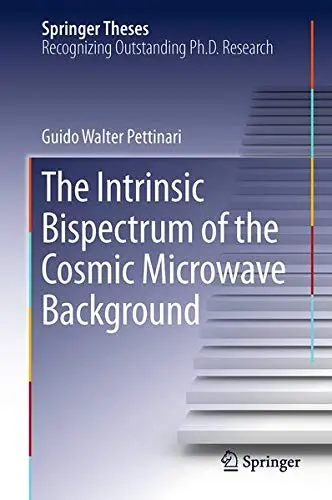 Cover of The Intrinsic Bispectrum of the Cosmic Microwave Background