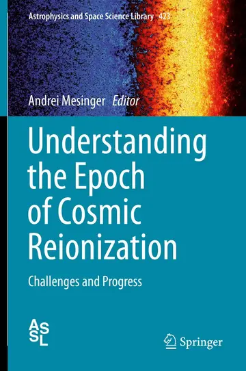Cover of Understanding the Epoch of Cosmic Reionization