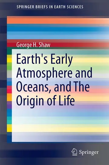 Cover of Earth's Early Atmosphere and Oceans, and the Origin of Life
