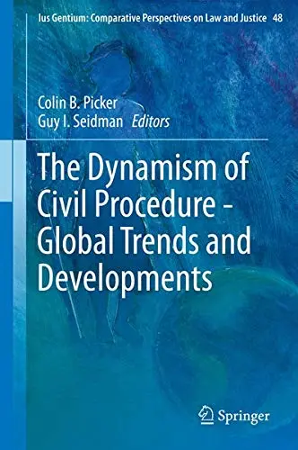 Cover of The Dynamism of Civil Procedure - Global Trends and Developments