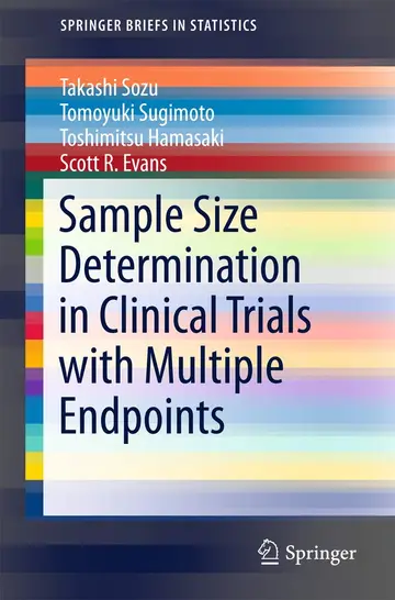 Cover of Sample Size Determination in Clinical Trials with Multiple Endpoints