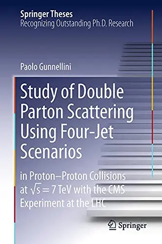 Cover of Study of Double Parton Scattering Using Four-Jet Scenarios