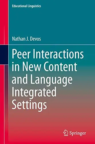 Cover of Peer Interactions in New Content and Language Integrated Settings