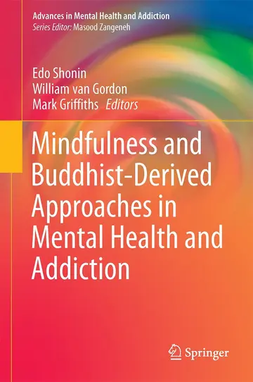 Cover of Mindfulness and Buddhist-Derived Approaches in Mental Health and Addiction
