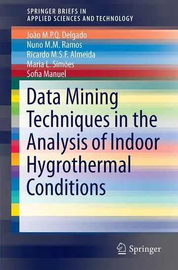 Cover of Application of Data Mining Techniques in the Analysis of Indoor Hygrothermal Conditions
