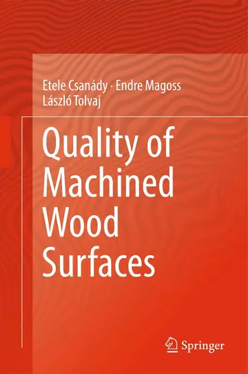 Cover of Quality of Machined Wood Surfaces