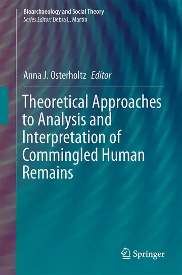 Cover of Theoretical Approaches to Analysis and Interpretation of Commingled Human Remains
