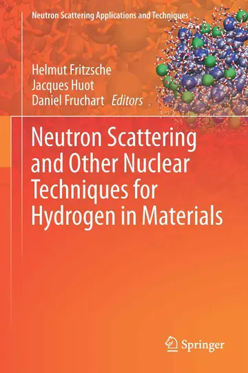 Cover of Neutron Scattering and Other Nuclear Techniques for Hydrogen in Materials