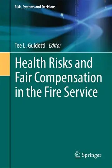 Cover of Health Risks and Fair Compensation in the Fire Service