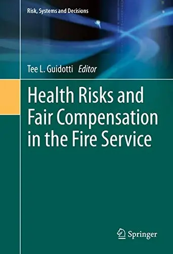 Cover of Health Risks and Fair Compensation in the Fire Service