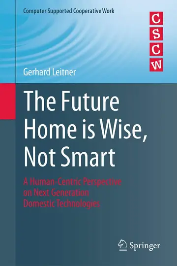 Cover of The Future Home is Wise, Not Smart
