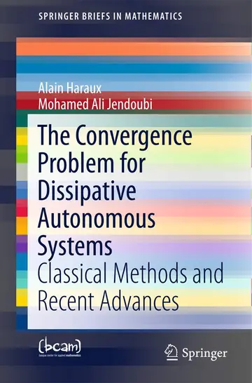 Cover of The Convergence Problem for Dissipative Autonomous Systems