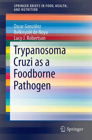Cover of Trypanosoma cruzi as a Foodborne Pathogen