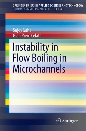 Cover of Instability in Flow Boiling in Microchannels (Springerbriefs in Applied Sciences and Technology