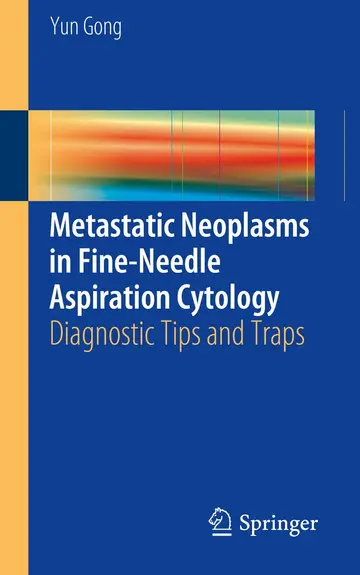 Cover of Metastatic Neoplasms in Fine-needle Aspiration Cytology