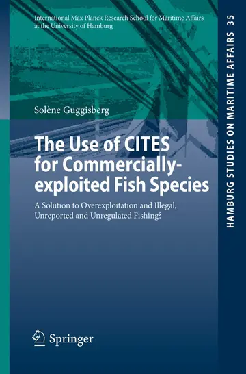 Cover of The Use of CITES for Commercially-exploited Fish Species