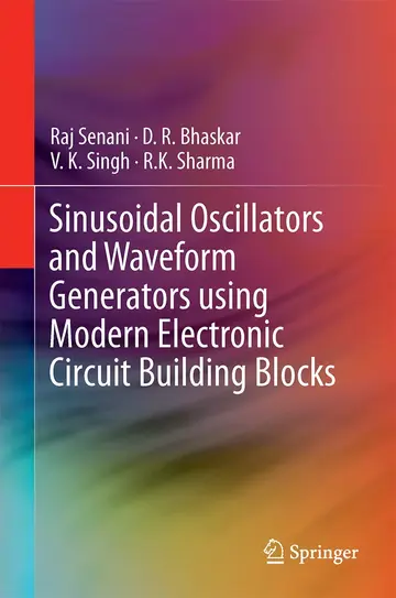 Cover of Sinusoidal Oscillators and Waveform Generators using Modern Electronic Circuit Building Blocks