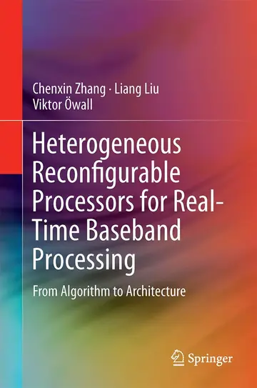 Cover of Heterogeneous Reconfigurable Processors for Real-Time Baseband Processing