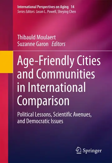 Cover of Age-Friendly Cities and Communities in International Comparison