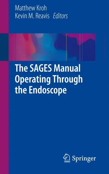 Cover of The SAGES Manual Operating Through the Endoscope