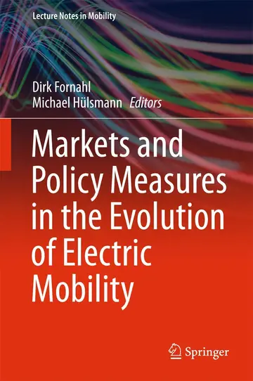 Cover of Markets and Policy Measures in the Evolution of Electric Mobility