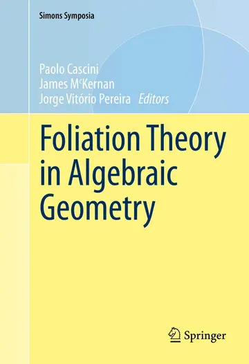 Cover of Foliation Theory in Algebraic Geometry