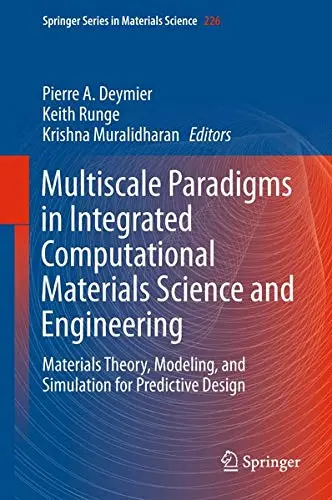 Cover of Multiscale Paradigms in Integrated Computational Materials Science and Engineering