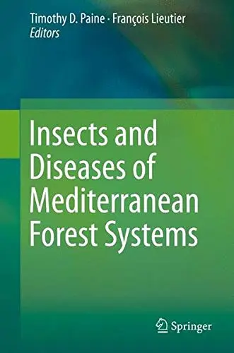 Cover of Insects and Diseases of Mediterranean Forest Systems