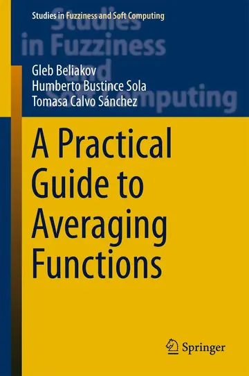 Cover of A Practical Guide to Averaging Functions