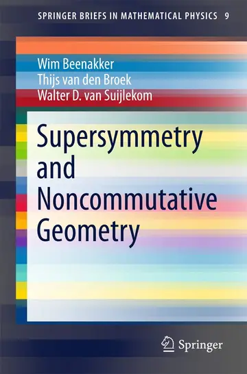 Cover of Supersymmetry and Noncommutative Geometry