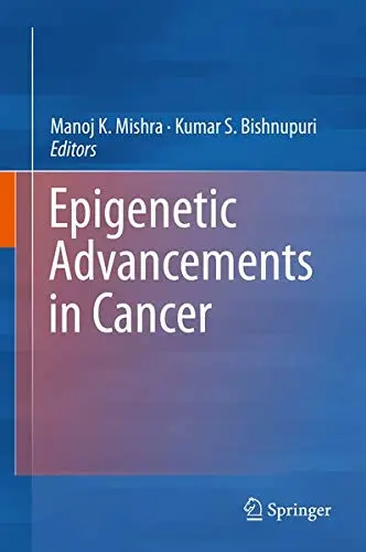 Cover of Epigenetic Advancements in Cancer