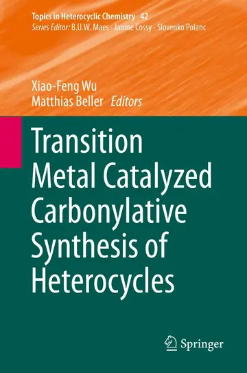 Cover of Transition Metal Catalyzed Carbonylative Synthesis of Heterocycles