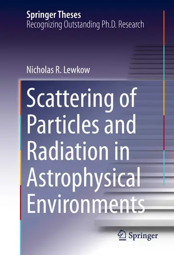 Cover of Scattering of Particles and Radiation in Astrophysical Environments