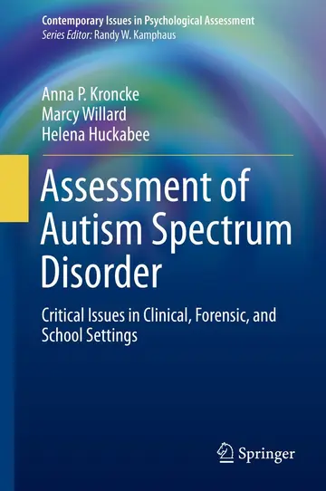 Cover of Assessment of Autism Spectrum Disorder Critical Issues in Clinical Forensic and School Settings (hb 2016)