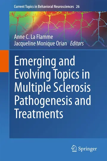 Cover of Emerging and Evolving Topics in Multiple Sclerosis Pathogenesis and Treatments