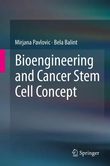 Cover of Bioengineering and Cancer Stem Cell Concept