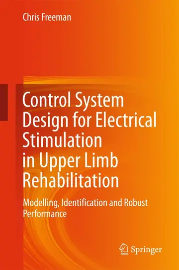 Cover of Control System Design for Electrical Stimulation in Upper Limb Rehabilitation