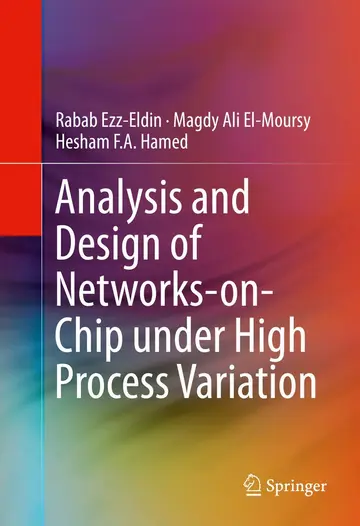 Cover of Analysis and Design of Networks-on-Chip Under High Process Variation